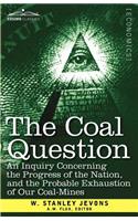 Coal Question: An Inquiry Concerning the Progress of the Nation, and the Probable Exhaustion of Our Coal-Mines