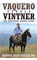 Vaquero Turned Vintner