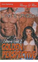 Golden Perspective [Zehave Gold 2] (Siren Publishing Menage and More)