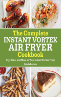 Complete Instant Vortex Air Fryer Cookbook