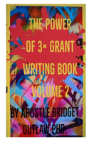 Power of 3x Grant Writing - Volume 2