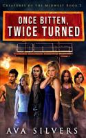 Once Bitten, Twice Turned