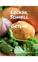 LECKER, SCHNELL & GESUND - Meine Rezeptsammlung