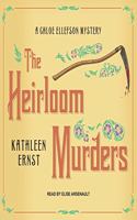 The Heirloom Murders Lib/E: (2 Chloe Ellefson Mysteries Lib/E)