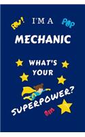 I'm A Mechanic What's Your Superpower?