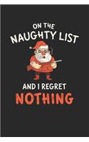 On the Naughty List: College Ruled Journal or Notebook (6x9 Inches) with 120 Pages