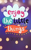 Enjoy the little things 2020: Your personal organizer 2020 with cool pages of life - personal organizer 2020 - weekly and monthly calendar for 2020 in handy pocket size 6x9" with