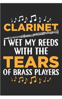 Clarinet I Wet My Reeds with the tears of brass players: Marching Band Lustiger Klarinettenspieler Notizbuch liniert DIN A5 - 120 Seiten für Notizen, Zeichnungen, Formeln - Organizer Schreibheft Planer Tag