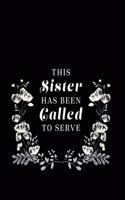 This Sister Has Been Called To Serve: An LDS Sister Missionary Journal