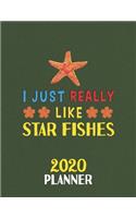 I Just Really Like Star Fishes 2020 Planner