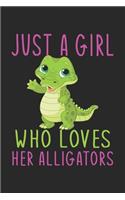 Just A Girl Who Loves Her Alligators