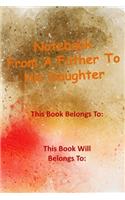 Notebook From A Father To His Daughter