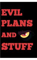 Evil Plans And Stuff