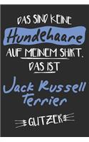 Das sind keine Hundehaare das ist Jack Russell Terrier Glitzer