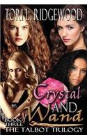Crystal and Wand