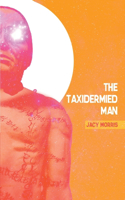 Taxidermied Man