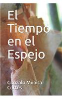 El Tiempo en el Espejo