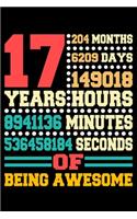 17 Years Of Being Awesome: Blank Lined Journal, Cool, Vintage Happy Birthday, Diary, Logbook, Notebook, Perfect Gift For 17 Year Old Boys And Girls