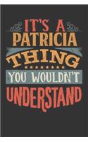 Its A Patricia Thing You Wouldnt Understand