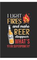I Light Fires & Make Beer Disappear what's your superpower?