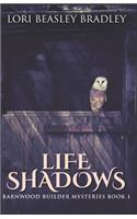Life Shadows: (1 Barnwood Builder Mysteries)