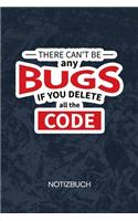 There Can't Be Any Bugs If You Delete The Code