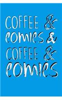 Coffee and Comics and Coffee and Comics: A Caffeine Addict's Ideal Dot Grid Journal