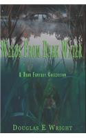 Weeds From Dark Water