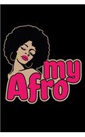 My Afro: A Journal, Notepad, or Diary to write down your thoughts. - 120 Page - 6x9 - College Ruled Journal - Writing Book, Personal Writing Space, Doodle, N