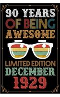 90 Years Of Being Awesome Limited Edition December 1929