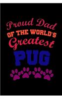 Proud Dad of the World's Greatest Pug: 110 Game Sheets - Four in a Row Fun Blank Games - Soft Cover Book for Kids for Traveling & Summer Vacations - Mini Game - Clever Kids - 110 Lined pa