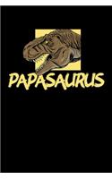 Papasaurus: Funny Papasaurus Rex T-Rex Awesome Father's Day Dinosaur Blank Composition Notebook for Journaling & Writing (120 Lined Pages, 6" x 9")