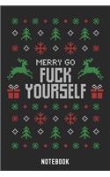 Merry Go Fuck Yourself Notebook: A5 Blank Lustiges Weihnachts Motiv Notizbuch für Weihnachten oder Nikolaus als Geschenk für die Adventszeit, Weihnachtswünsche und Weihnachtsplanung
