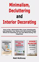 Minimalism, Decluttering and Interior Decorating