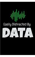 Easily Distracted By Data