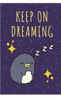 Keep on Dreaming