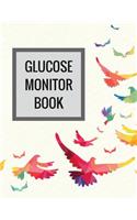 Glucose Monitor Book: Color Bird Flying Design Glucose Monitor Notebook with Chart for Daily Personal Record and your health Monitor Tracking Level of Blood Sugar Journal(2 Diabetes Health Log Journal)