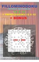 Fillominodoku - Without Rectangles - 12 X 12 + Trestlegdoku 12 X 12 + Bonus