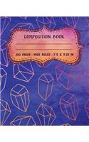 Composition Book: Wide Ruled Blank Lined Cute Composition Notebook for Girls, Boys, Kids, Teens, Students or Teachers - Writing Notes Journal or Diary for School - 10