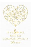 If Ye Love Me, Keep My Commandments John 14