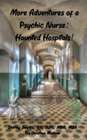 More Adventures of a Psychic Nurse