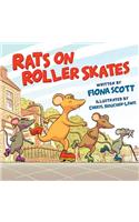 Rats on Roller Skates