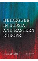 Heidegger in Russia and Eastern Europe