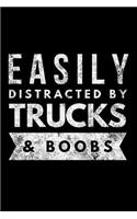 Easily Distracted by Trucks & Boobs