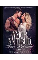 Amor Antiguo, Sexo Privado
