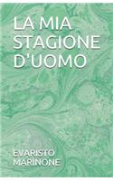 La MIA Stagione d'Uomo