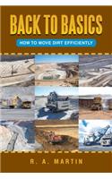 Back to Basics: How to Move Dirt Efficiently