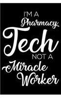 I'm A Pharmacy Tech Not A Miracle Worker