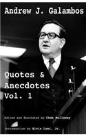 Andrew J. Galambos Quotes & Anecdotes, Vol. 1