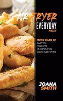 Air Fryer Everyday Meals
